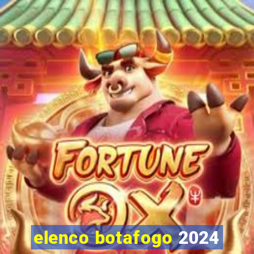 elenco botafogo 2024